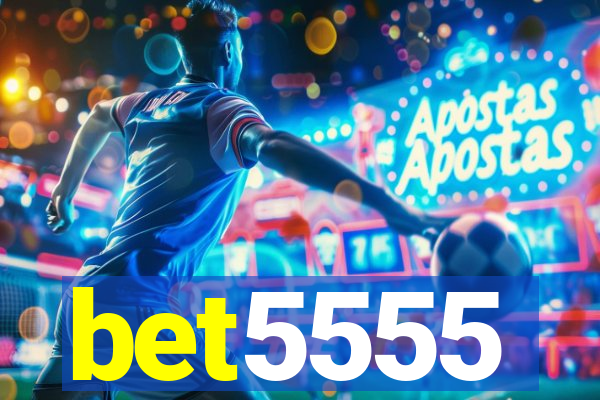 bet5555