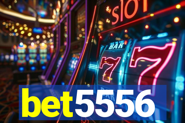 bet5556
