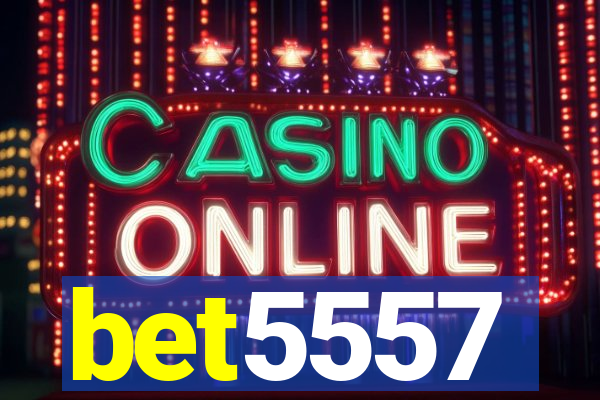 bet5557