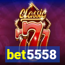 bet5558
