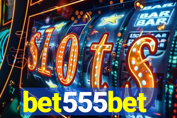 bet555bet