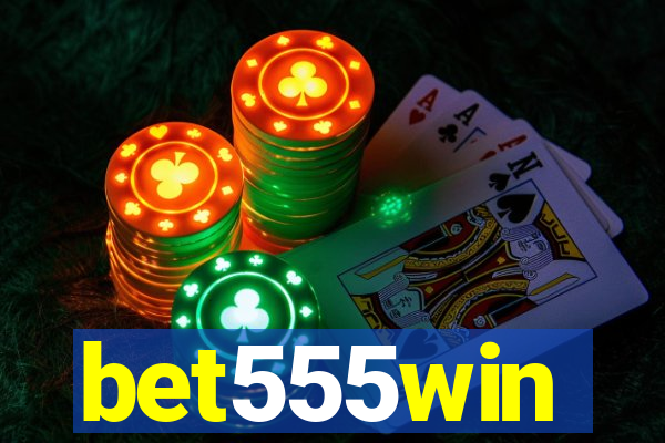 bet555win