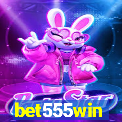 bet555win