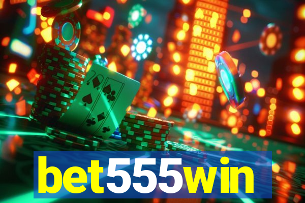 bet555win