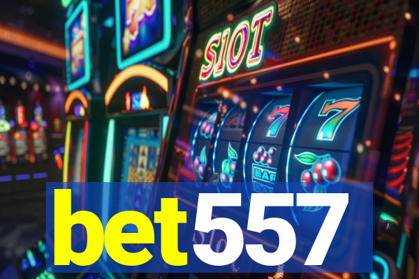 bet557