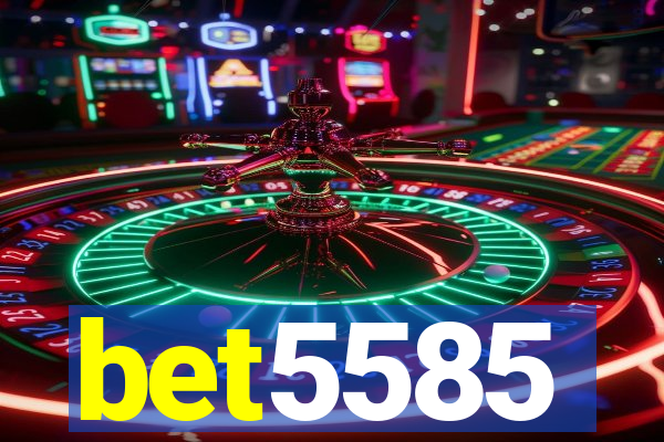 bet5585