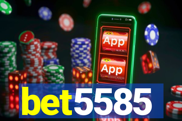 bet5585