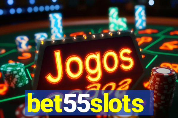 bet55slots