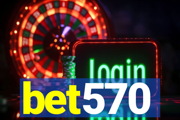 bet570