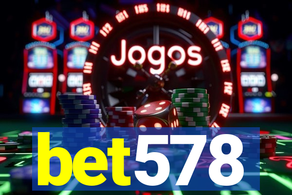 bet578