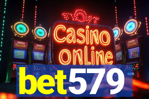 bet579