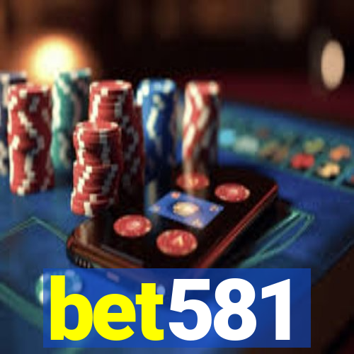 bet581