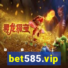 bet585.vip