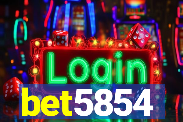 bet5854