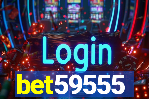 bet59555