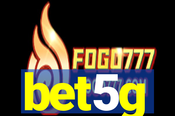 bet5g