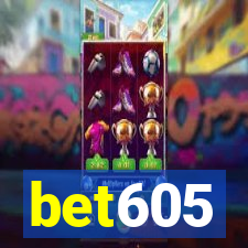 bet605