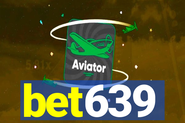 bet639
