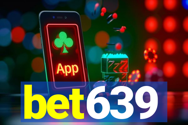 bet639