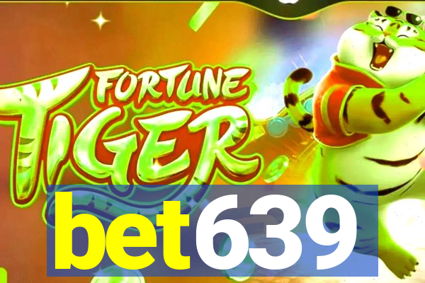 bet639