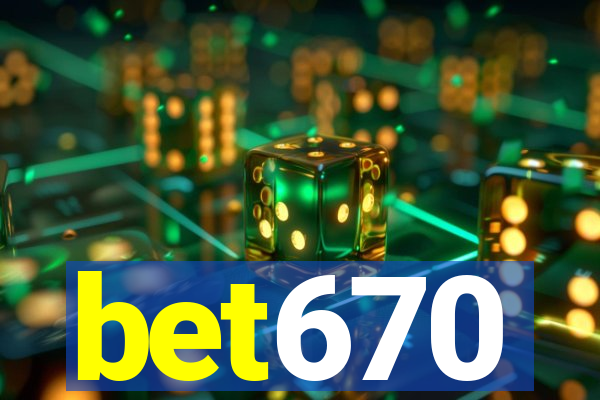 bet670