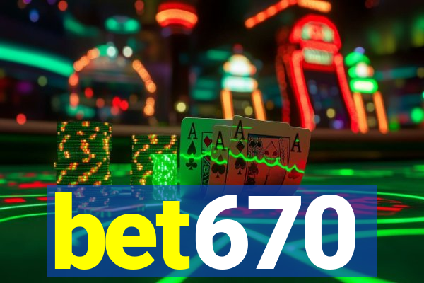 bet670