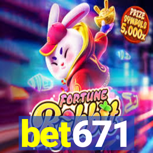 bet671