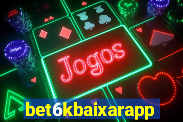 bet6kbaixarapp