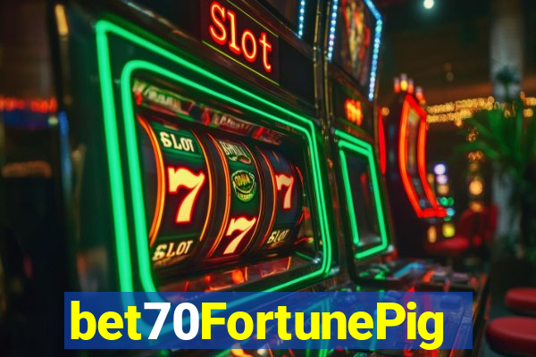bet70FortunePig