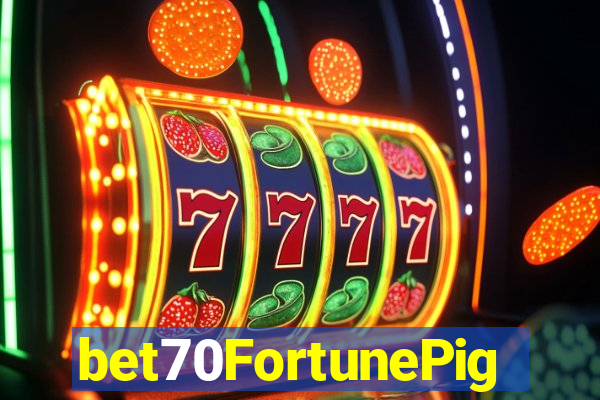 bet70FortunePig