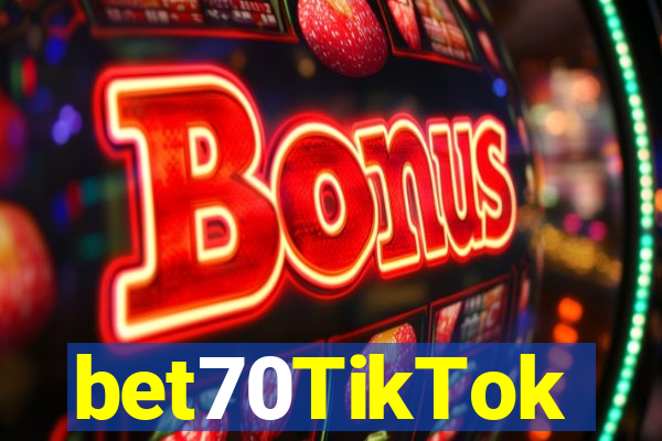 bet70TikTok
