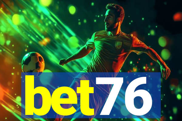 bet76