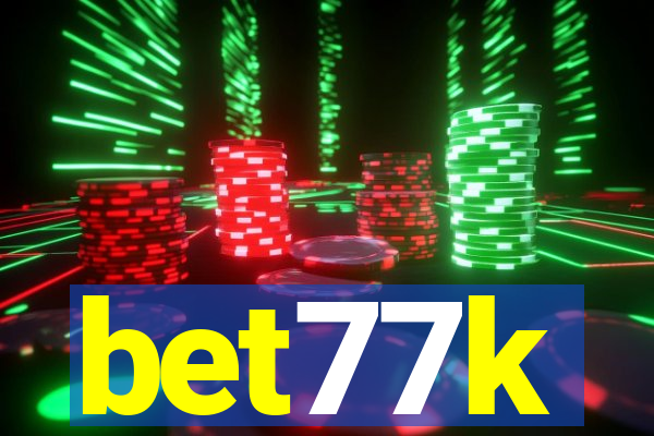 bet77k
