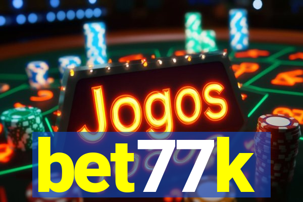 bet77k