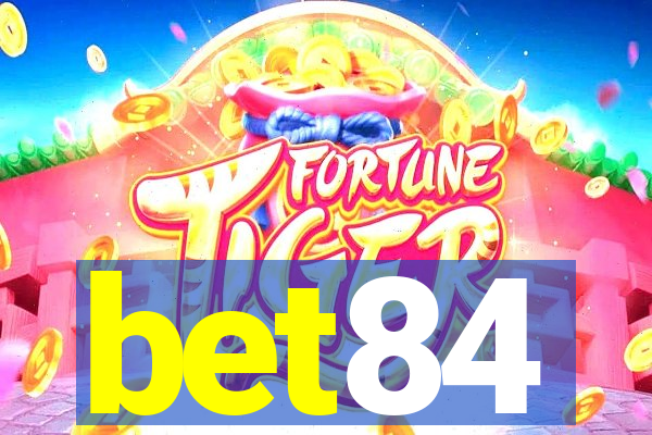 bet84