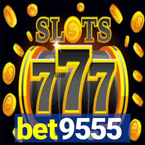 bet9555