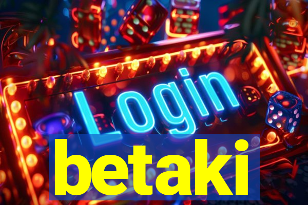 betaki