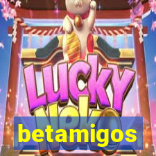betamigos