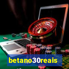 betano30reais