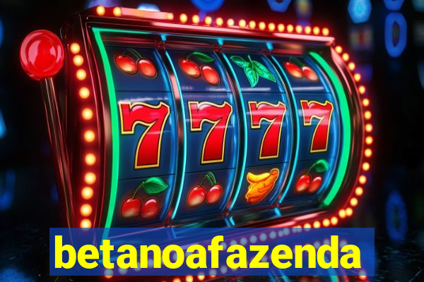betanoafazenda