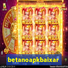 betanoapkbaixar