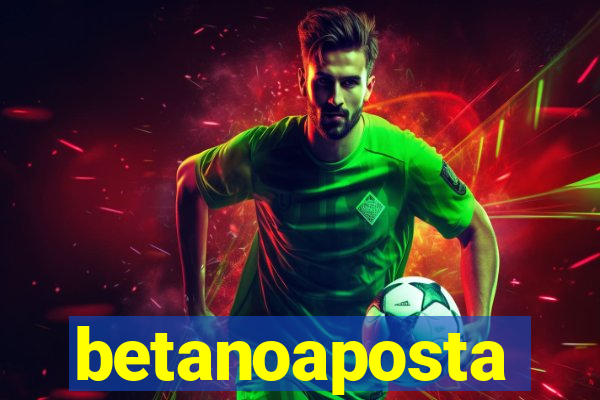 betanoaposta