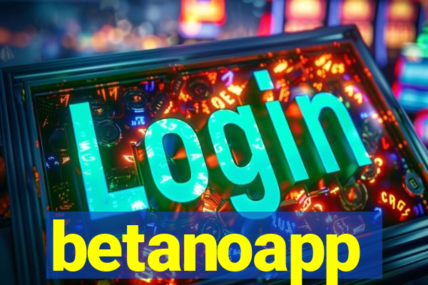 betanoapp