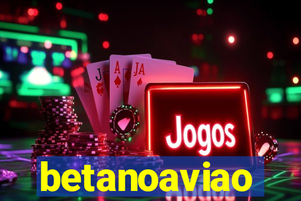 betanoaviao