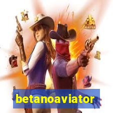 betanoaviator