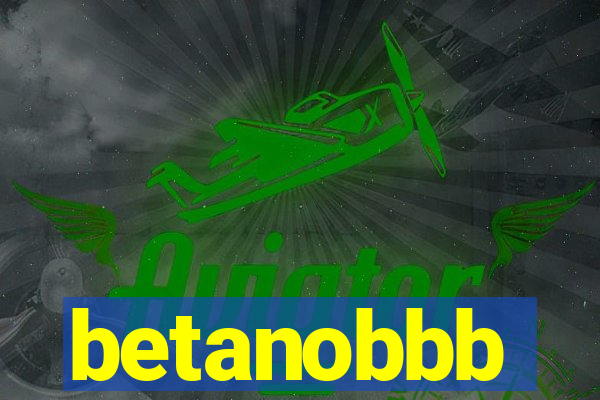 betanobbb