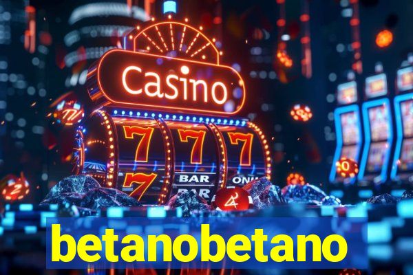 betanobetano