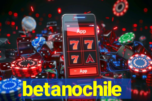 betanochile