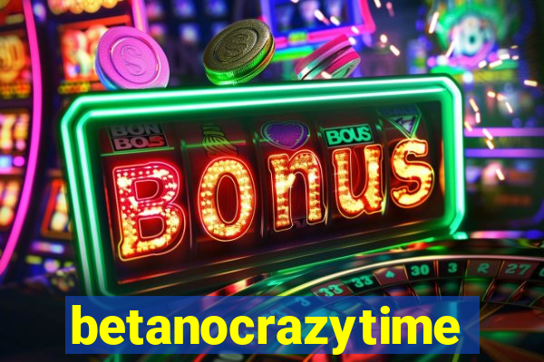 betanocrazytime