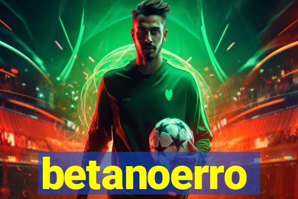 betanoerro